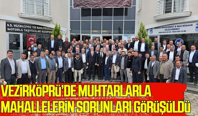 Vezirköprü’de mahallelerin sorunları masaya yatırıldı