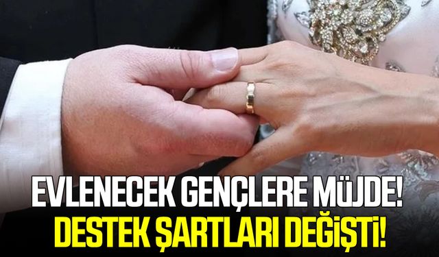 Evlenecek gençlere müjde! Destek şartları değişti!