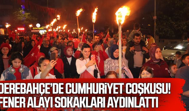 Derebahçe’de Cumhuriyet Coşkusu!