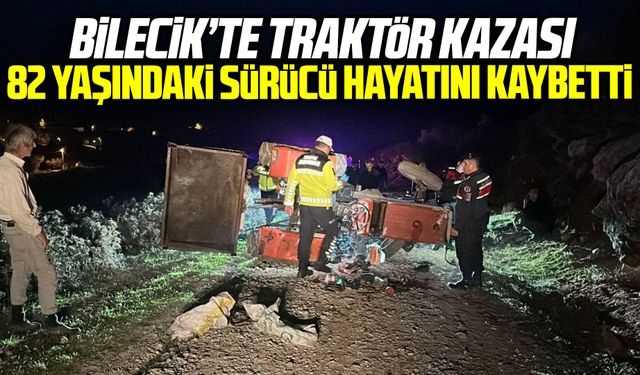 82 yaşındaki sürücü traktör kazasında hayatını kaybetti