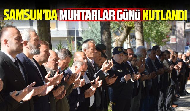 Havza'da Muhtarlar Günü kutlandı