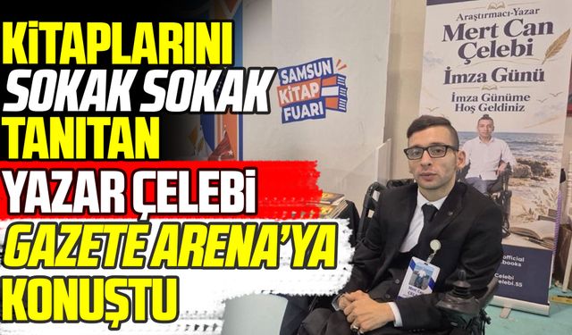 Mert Can Çelebi Gazete Arena’ya konuştu: “Tepki alıyorsam doğru yoldayım”