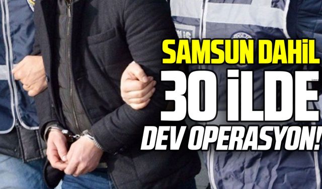 Samsun’un da bulunduğu 30 ilde suç örgütü operasyonu: 90 şüpheli adliyede