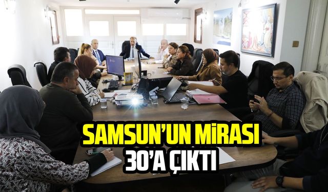 Samsun’un kültürel miras listesine 8 yeni değer eklendi