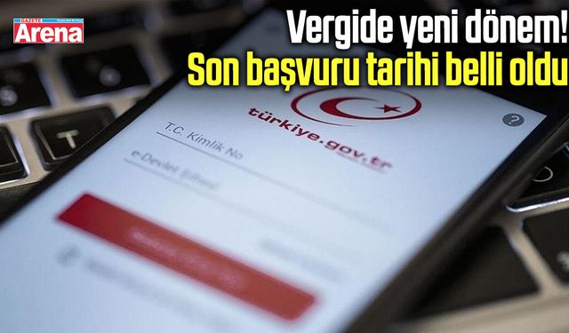 Vergide yeni dönem! Son başvuru tarihi belli oldu