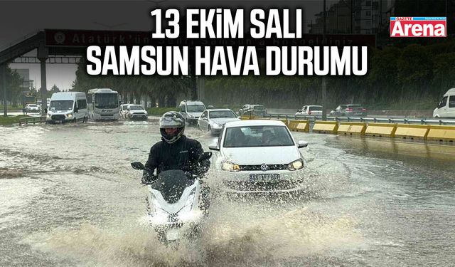 13 Ekim Salı Samsun hava durumu