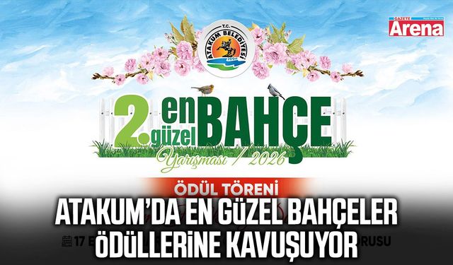 Atakum’da en güzel bahçeler ödüllerine kavuşuyor