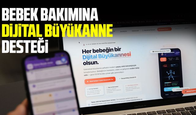 Samsun’da bebek bakımı için “Dijital Büyükanne” dönemi
