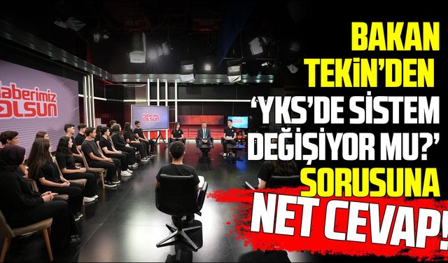 Bakan Tekin'den YKS açıklaması!  Sistem değişmeyecek