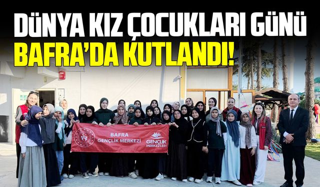 Bafra’da kız çocukları için anlamlı buluşma