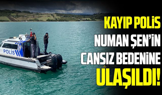 Sinop'ta kaybolan polis memurunun cansız bedenine ulaşıldı