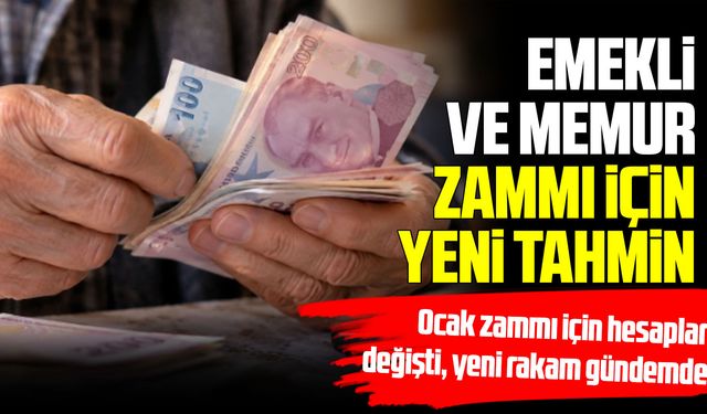 Emekli ve memur zammı için yeni tahmin