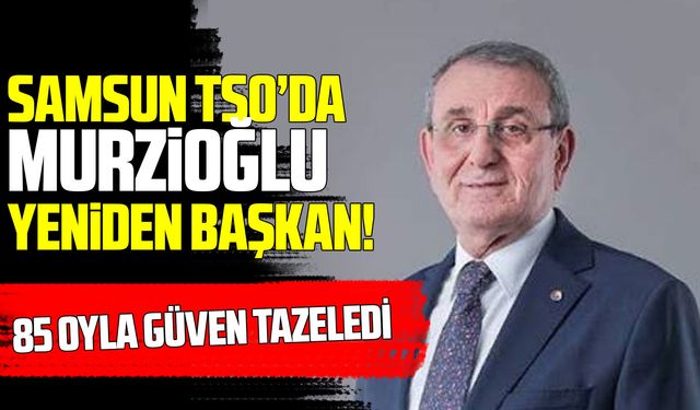 Samsun TSO’da 2026-2030 yönetimi belli oldu