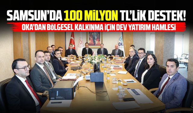 Samsun’da kalkınma hamlesi: 20 projeye destek