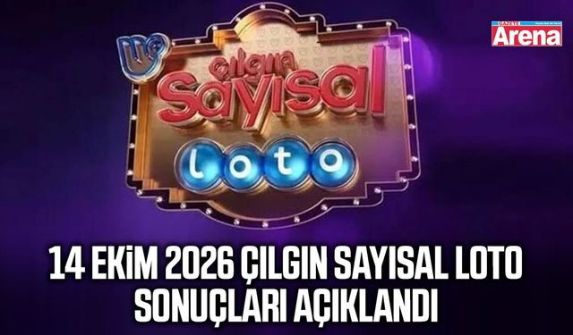 14 Ekim 2026 Çılgın Sayısal Loto sonuçları açıklandı
