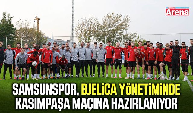 Samsunspor, Bjelica yönetiminde Kasımpaşa'ya hazırlanıyor