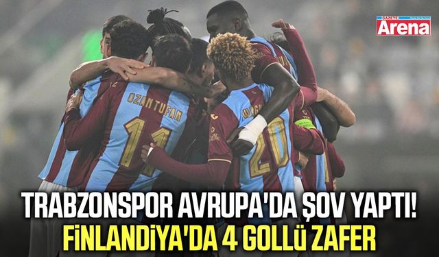 Trabzonspor'dan Avrupa'da fırtına gibi başlangıç!
