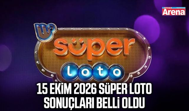 15 Ekim 2026 Süper Loto sonuçları belli oldu
