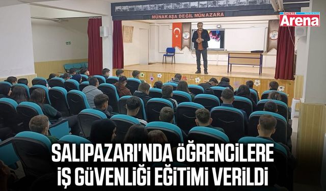 Salıpazarı'nda öğrencilere iş güvenliği eğitimi