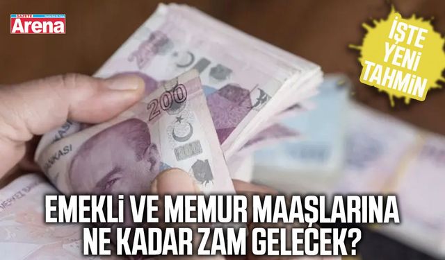 Emekli ve memur maaşlarına ne kadar zam gelecek?