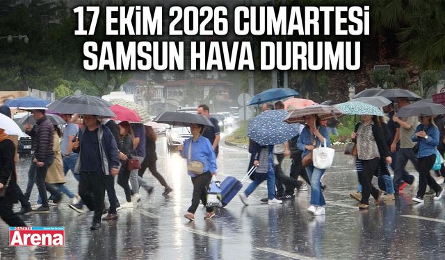 17 Ekim 2026 Cumartesi Samsun hava durumu
