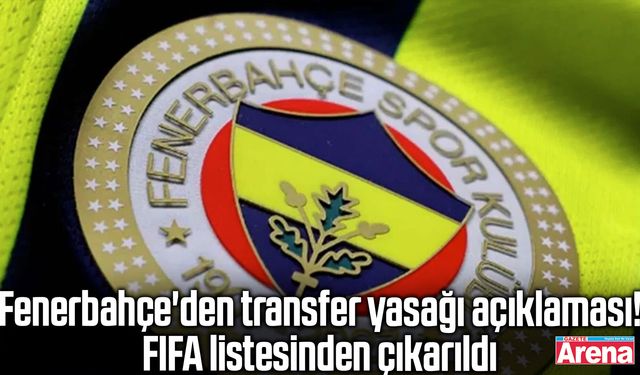 Fenerbahçe'den transfer yasağı açıklaması!