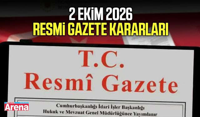 2 Ekim 2026 Resmi Gazete kararları