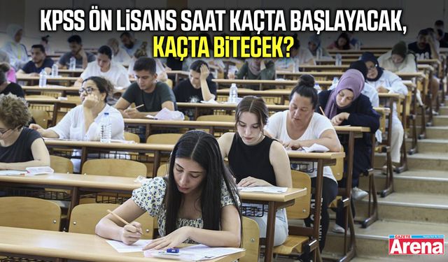 KPSS Ön Lisans saat kaçta başlayacak, kaçta bitecek?