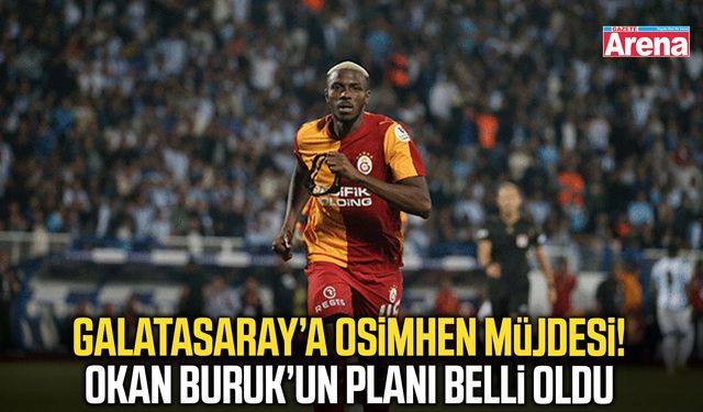 Osimhen’den Galatasaray’a müjdeli haber!