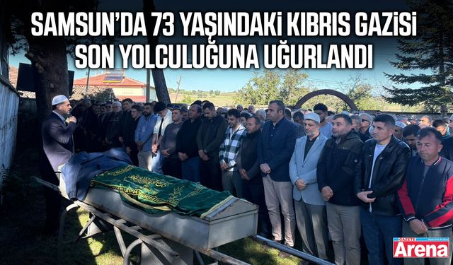 Samsun’da 73 yaşındaki Kıbrıs Gazisi son yolculuğuna uğurlandı