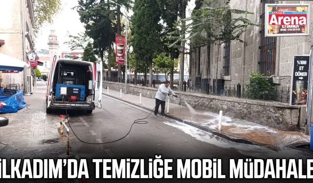 İlkadım’da temizliğe mobil müdahale