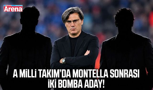A Milli Takım’da Montella sonrası iki bomba aday!