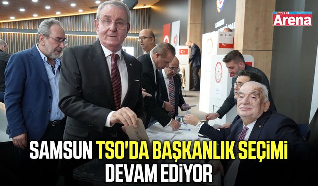 Samsun TSO'da başkanlık seçimi devam ediyor