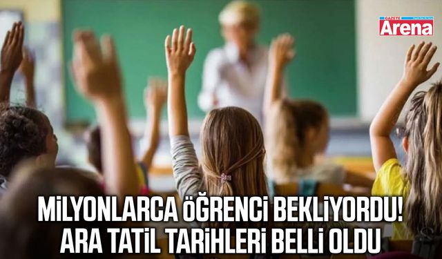 Milyonlarca öğrenci bekliyordu! Ara tatil tarihleri belli oldu