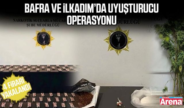 Bafra ve İlkadım’da uyuşturucu operasyonu!