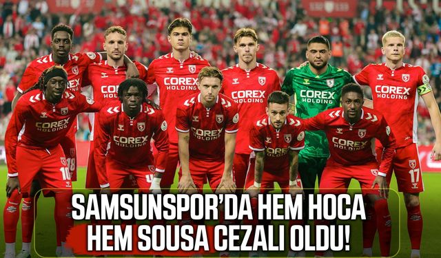 Samsunspor’da hem hoca hem Sousa cezalı oldu!