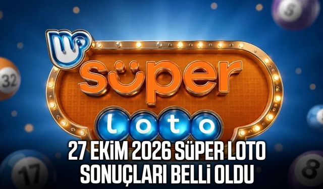 27 Ekim 2026 Süper Loto sonuçları belli oldu