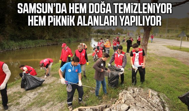 Samsun’da hem doğa temizleniyor hem piknik alanları yapılıyor