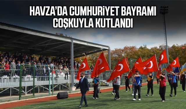 Havza’da Cumhuriyet Bayramı coşkuyla kutlandı