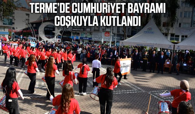 Terme’de Cumhuriyet Bayramı coşkuyla kutlandı
