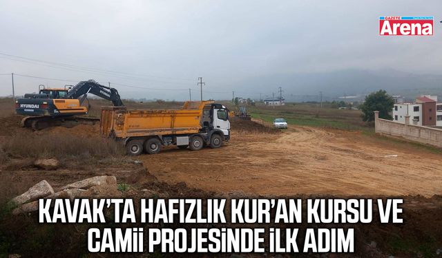 Kavak’ta Hafızlık Kur’an Kursu ve Camii projesinde ilk adım
