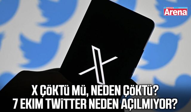 X çöktü mü, neden çöktü? 7 Ekim Twitter neden açılmıyor,