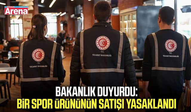 Bakanlık o spor ürününün satışını yasakladı