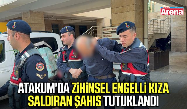 Atakum'da zihinsel engelli kıza saldıran şahıs tutuklandı