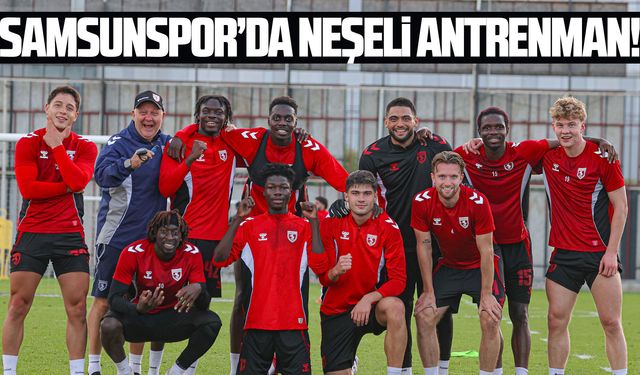 Samsunspor’da derbi öncesi yüzler gülüyor!