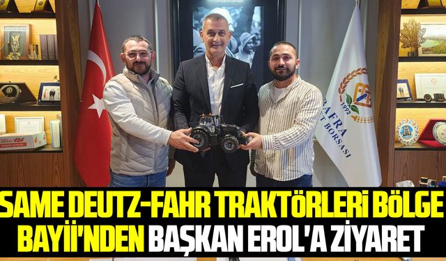 Same Deutz-Fahr Traktörleri Bölge Bayii'nden Başkan Erol'a ziyaret