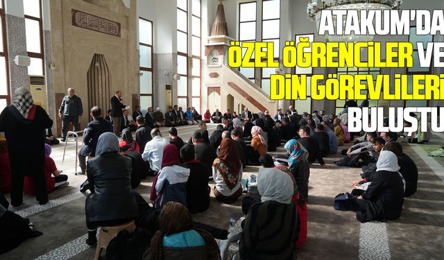 Atakum'da özel öğrenciler ve din görevlileri buluştu