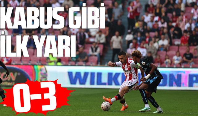 Derbide kabus gibi ilk yarı