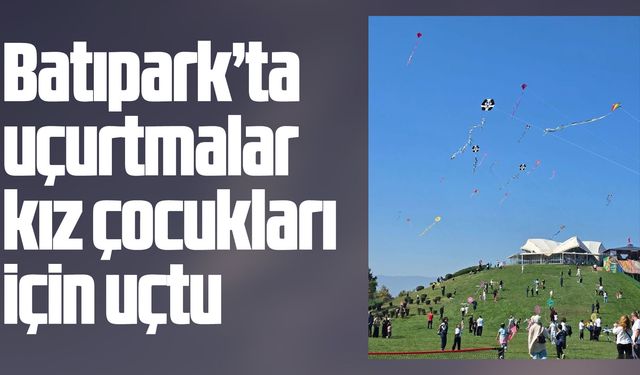 Batıpark'ta gökyüzü kız çocukları için renklendi