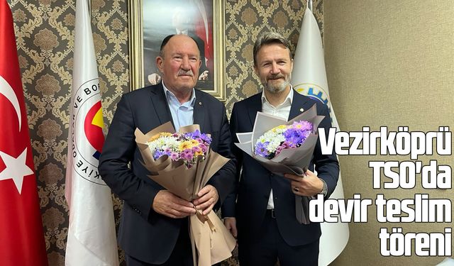 Vezirköprü TSO'da devir teslim töreni